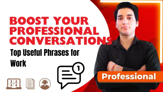 Boost Your Professional Conversations: Top Useful Phrases for Work